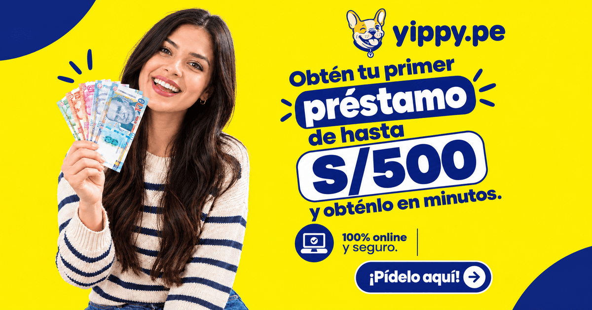 Yippy: primer préstamo de hasta S/500, 100% online
